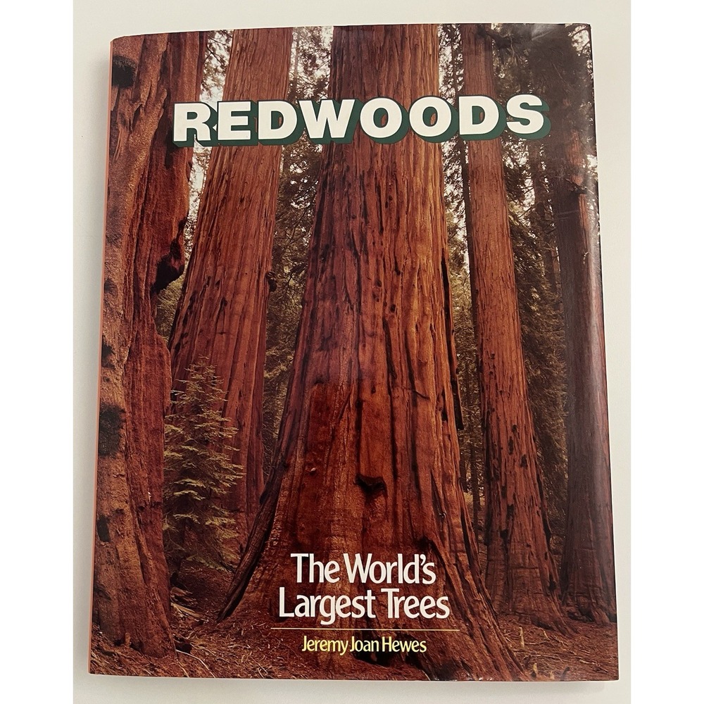 Redwoods : The World's Largest Trees Hardcover Jeremy J. Hewes